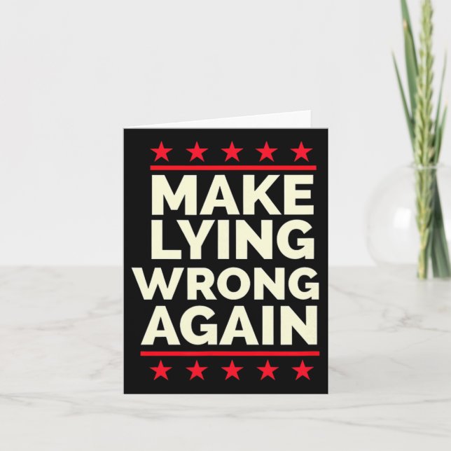 Make Lying Wrong Again Anti Trump Make Lying Wrong Card (Front)