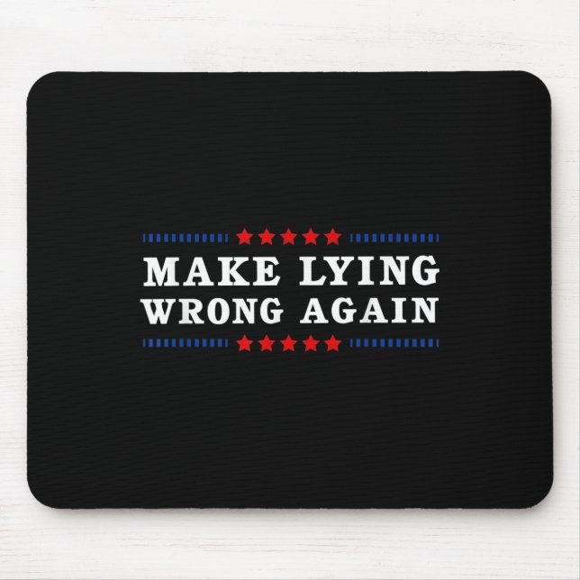 Make Lying Wrong Again Anti Trump  Mouse Pad (Front)