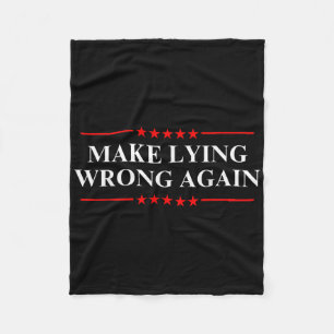 Make Lying Wrong Again Anti-trump Political Fleece Blanket