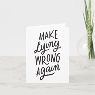 Make Lying Wrong Again Funny Anti-trump Political Card