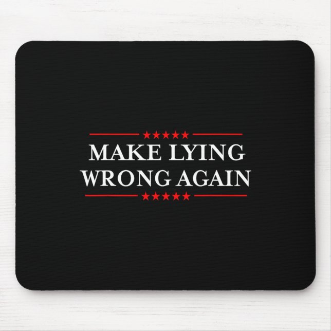 Make Lying Wrong Again Gift Resist Racism Anti-tru Mouse Pad (Front)