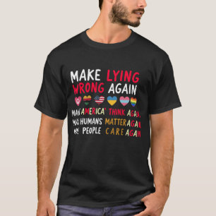 Make Lying Wrong Again Shirt - Sarcastic Political