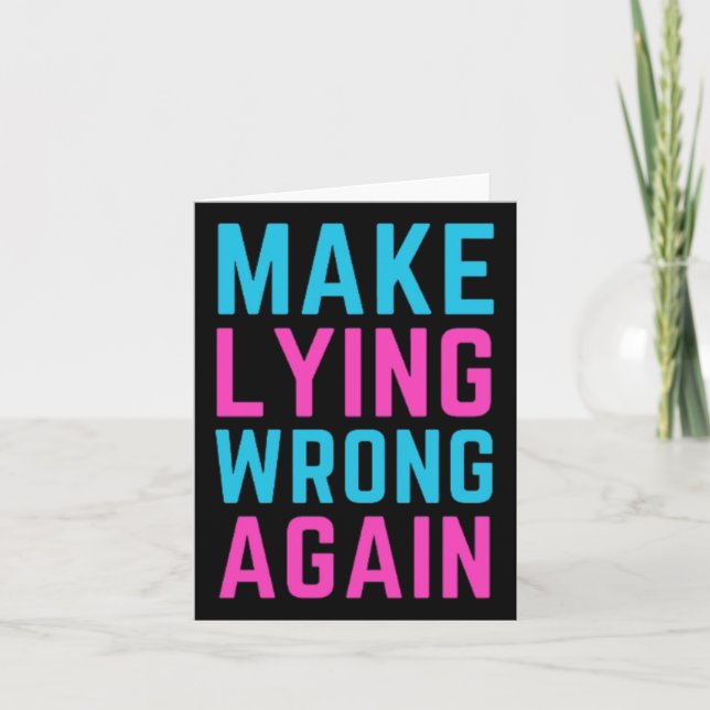 Make Lying Wrong Again Sticker  Card (Front)