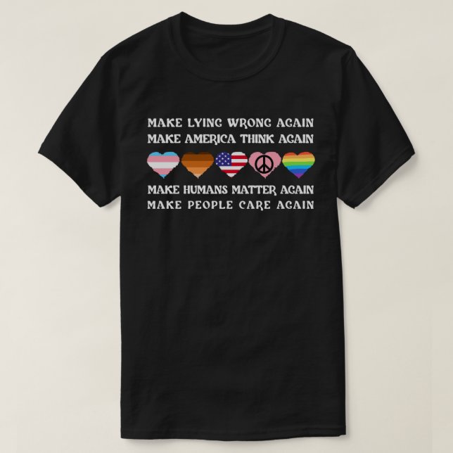 Make Lying Wrong Again  T-Shirt (Design Front)