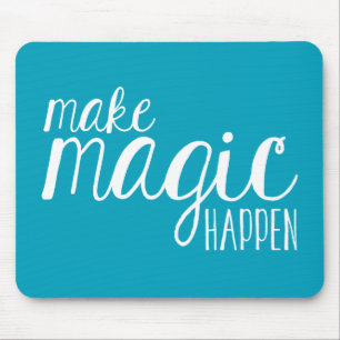 Make Magic Happen Teal Typography Mousepad