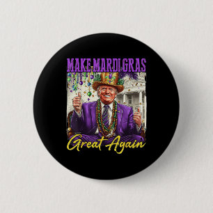 Make Mardi Gras Great Again 2 Inch Round Button
