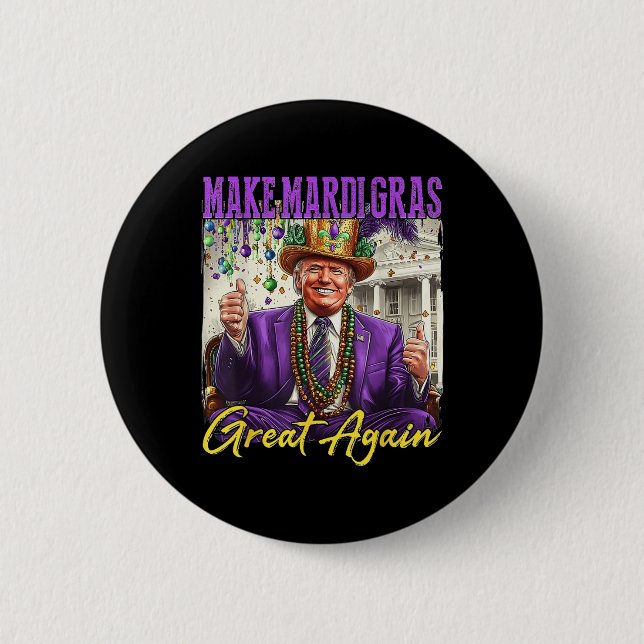 Make Mardi Gras Great Again  2 Inch Round Button (Front)