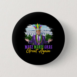 Make Mardi Gras Great Again Funny Trump Mardi Gras 2 Inch Round Button