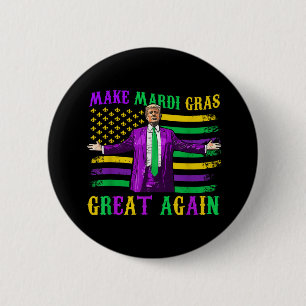 Make Mardi Gras Great Again Funny Trump Mardi Gras 2 Inch Round Button