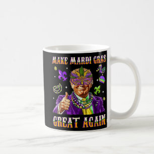 Make Mardi Gras Great Again Funny Trump Mardi Gras Coffee Mug