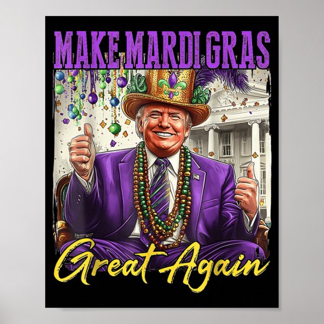 Make Mardi Gras Great Again  Poster (Front)