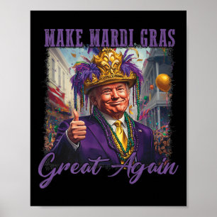 Make Mardi Gras Great Again Trump Beads Mask Feath Poster