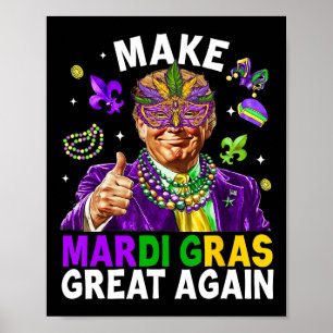 Make Mardi Gras Great Again Trump Beads Mask Feath Poster