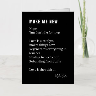 Make Me New Love Encouragement poem poetry Foil Greeting Card
