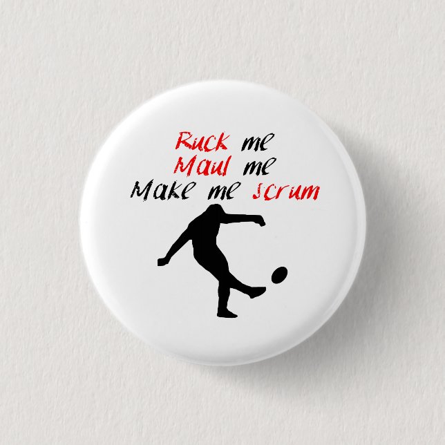 Make Me Scrum 1 Inch Round Button (Front)