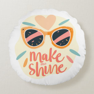 Make Me Shine Quote Cute Retro Sunglasses Round Pillow