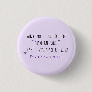 Make Me Talk version 1 1 Inch Round Button