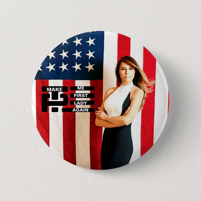 Make Melania First Lady Again 2 Inch Round Button (Front)