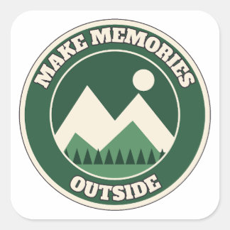 Make Memories Outside Hiking Nature Quote Square Sticker