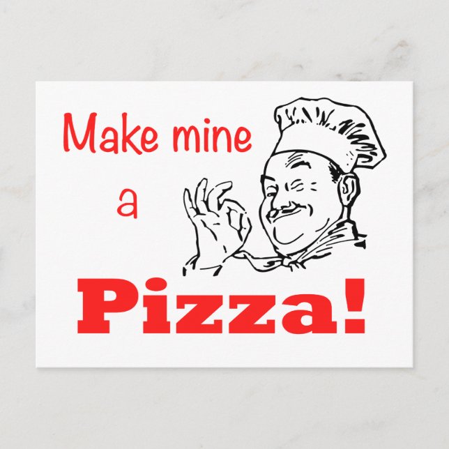 Make Mine a Pizza! Postcard (Front)