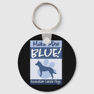 Make Mine Blue Keychain