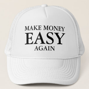 Make Money Easy Again Trucker Hat