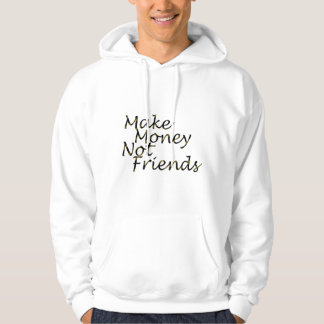 Make money hooded sweatshirt