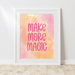 Make More Magic Poster