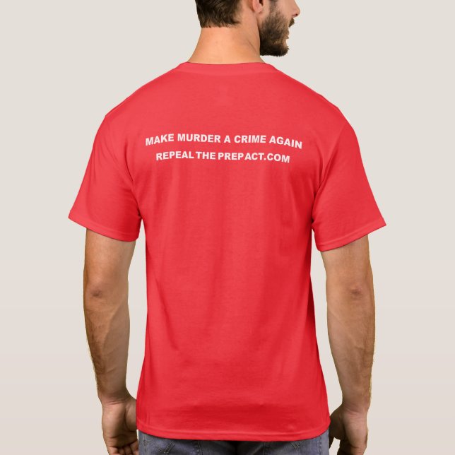 Make Murder A Crime Again - PREP Act tshirt BACK (Back)