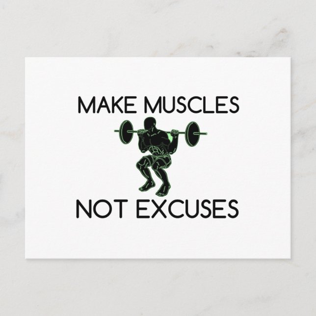 MAKE MUSCLES NOT EXCUSES POSTCARD (Front)