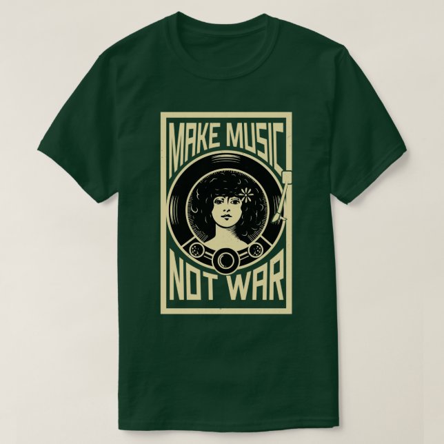 Make Music Not War 1  T-Shirt (Design Front)