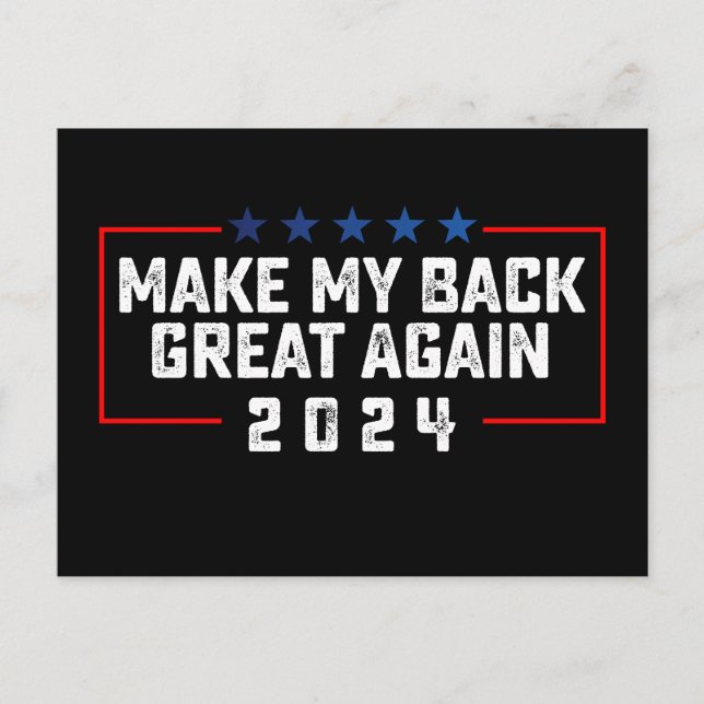 Make My Back Great Again 2024 Trump Election Postcard (Front)