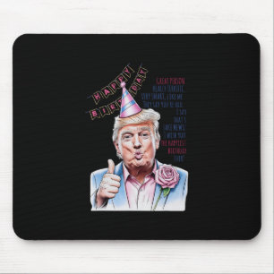Make My Birthday Great Again Donald Trump Happy Bi Mouse Pad