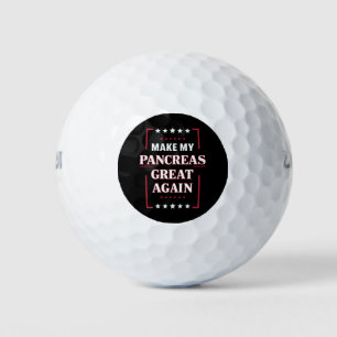 Make My Pancreas Great Again Diabetes Awareness Golf Balls