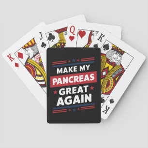 Make My Pancreas Great Again Diabetes Awareness Playing Cards