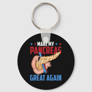 Make My Pancreas Great Again Diabetic Type 1 Diabe Keychain
