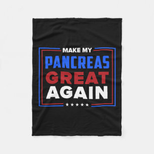 Make My Pancreas Great Diabetic Diabetes Type 1  Fleece Blanket