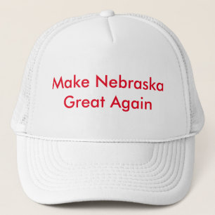 Make Nebraska Great Again Trucker Hat