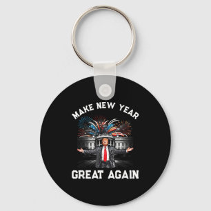 Make New Year Great Again Happy New Years Eve Day  Keychain