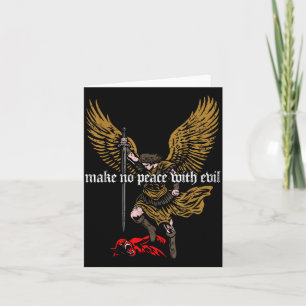 Make No Peace With Evil Archangel Michael Design  Card