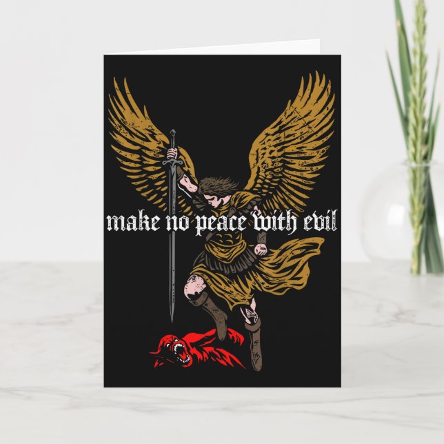 Make No Peace With Evil Archangel Michael Design  Card (Front)