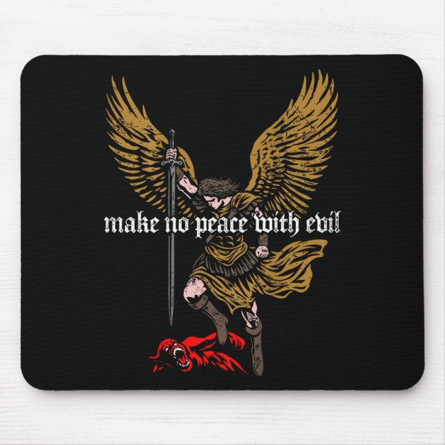 Make No Peace With Evil Archangel Michael Design ( Mouse Pad (Front)