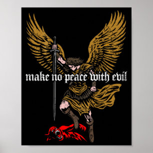 Make No Peace With Evil Archangel Michael Design ( Poster