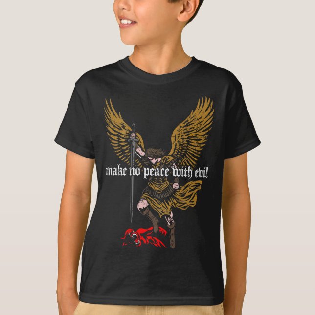 Make No Peace With Evil Archangel Michael Design ( T-Shirt (Front)