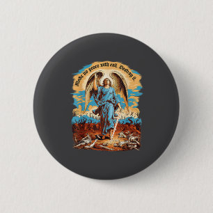 Make No Peace With Evil Archangel Michael Jesus Go 2 Inch Round Button