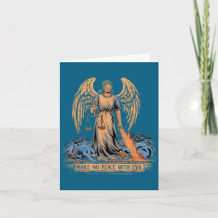 Make No Peace With Evil Archangel Michael Jesus Go Card