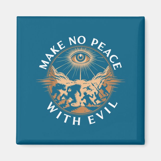 Make No Peace With Evil Archangel Michael Jesus Go Magnet (Front)