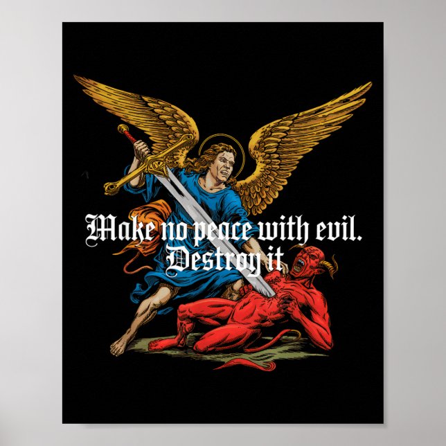 Make No Peace With Evil Archangel Michael Jesus Go Poster (Front)