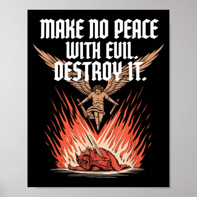Make No Peace With Evil Archangel Michael Jesus Go Poster (Front)