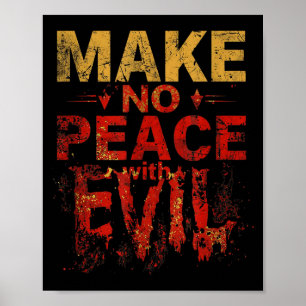 Make No Peace With Evil Archangel Warrior, Defend  Poster